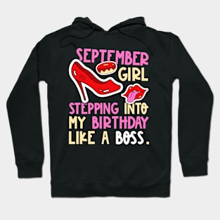 September Girl Birth Month Heels Stepping Birthday Like Boss Hoodie